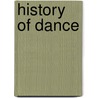 History Of Dance door Gayle Kassing