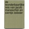 De wonderbaarlijke reis van Jacob Maneschijn en Sientje Zeester door Willem Wilmink