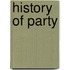 History of Party