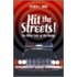 Hit the Streets!