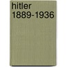 Hitler 1889-1936 door Ian Kershaw