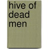 Hive Of Dead Men by Jenkins Geoffrey Jenkins