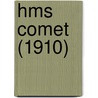 Hms Comet (1910) by Miriam T. Timpledon