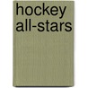 Hockey All-Stars door Chris McDonnell