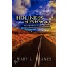 Holiness Highway door Mary L. Barnes