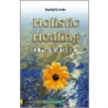 Holistic Healing by Rachel Lewin