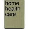 Home Health Care door Warren Balinsky