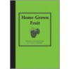 Home-Grown Fruit door Stephanie Donaldson