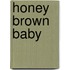 Honey Brown Baby