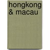 Hongkong & Macau by Andrew Stone