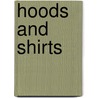 Hoods And Shirts door Philip Jenkins