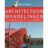 Architectuurwandelingen in Nederland en Vlaanderen