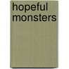 Hopeful Monsters by Nicholas Mosely