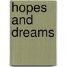 Hopes And Dreams door Annie Diedericks