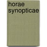 Horae Synopticae door John C. Hawkins