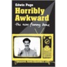 Horribly Awkward by Edwin Page