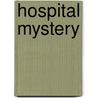 Hospital Mystery door Onbekend