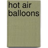 Hot Air Balloons door Dianne Irving