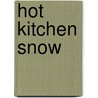 Hot Kitchen Snow door Susannah Rickards