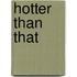 Hotter Than That