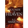 Hounds Of Heaven door A.L. Simmons