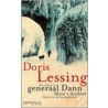 Het verhaal van Generaal Dann / Mara's dochter / Griot en de sneeuwhond door D. Lessing