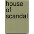 House Of Scandal