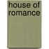 House of Romance