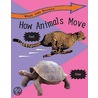 How Animals Move by Peter Riley