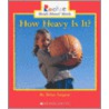 How Heavy Is It? door Brian Sargent