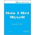 How I Met Myself