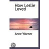 How Leslie Loved door Anne Warner