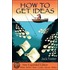 How to Get Ideas