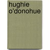 Hughie O'Donohue door Onbekend