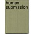 Human Submission