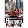 Hunter's Purpose door Renie A. Shoemaker