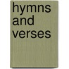 Hymns And Verses door Louis F. 1855-1930 Benson