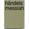 Händels Messiah by Tassilo Erhardt