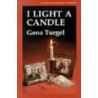 I Light A Candle by Veronica Groocock