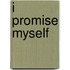 I Promise Myself