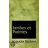 Iambes Et Poemes