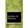 Iambes Et Poemes by Auguste Barbier