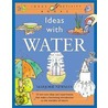 Ideas With Water door Marjorie Newman