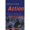Ideas for Action by Cynthia Kaufman