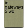 Ie Gateways 2 Wb door Victoria Kimbrough