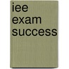 Iee Exam Success door Mark Coles