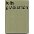 Ielts Graduation