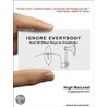 Ignore Everybody by Hugh MacLeod