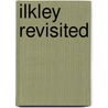 Ilkley Revisited door Mike Dixon