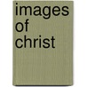 Images of Christ door Stanley E. Porter